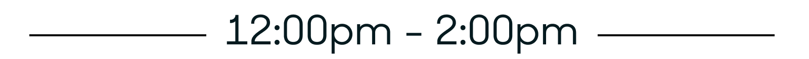 Plan your day 12pm - 2pm
